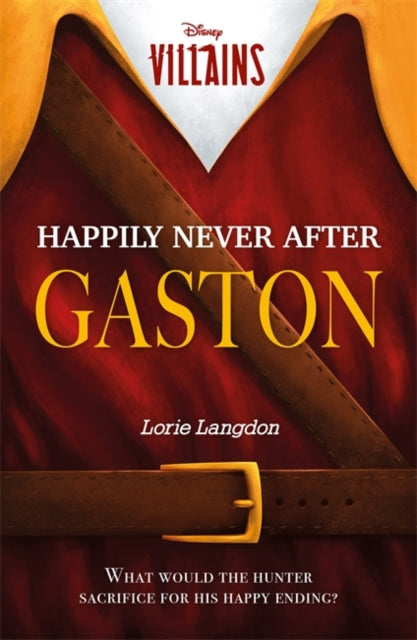 Lorie Langdon - Disney Villains: Happily Never After Gaston - Paperbac