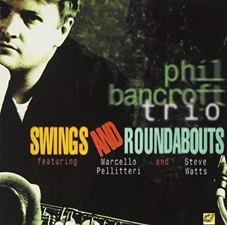 BANCROFT PHIL - SWINGS AND ROUNDABOUTS - CD