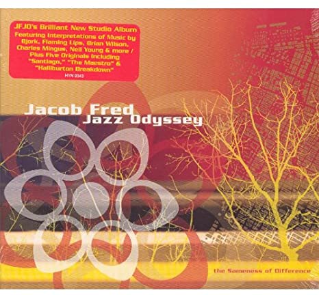 Jacob Fred Jazz Odys - Sameness Of Difference - CD