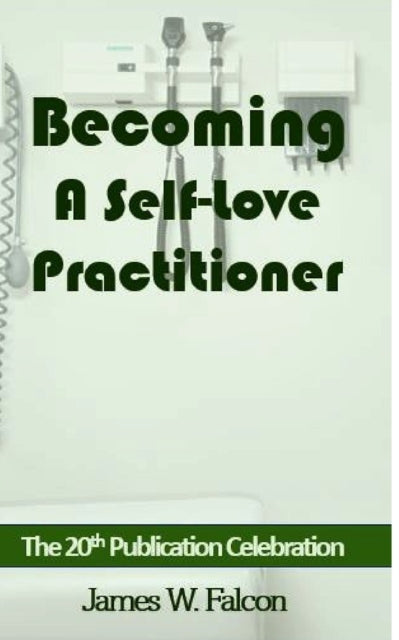 Falcon - Becoming A Self-Love Practitioner - New paperback or softback