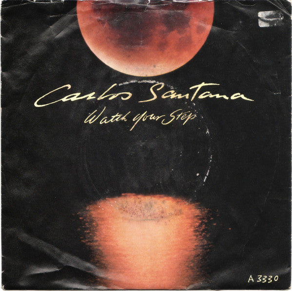 Carlos Santana - Watch Your Step - Used Vinyl Record 7"