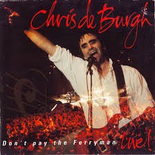 Chris de Burgh - Don't Pay The Ferryman (Live) - Used Vinyl Record 7"