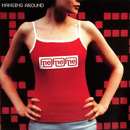 Me Me Me - Hanging Around - Used CD