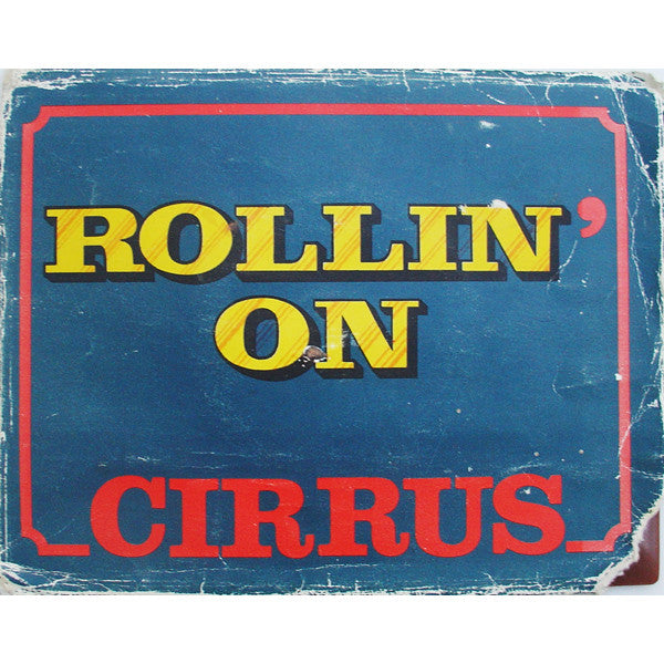 Cirrus - Rollin' On - Used Vinyl Record 7"