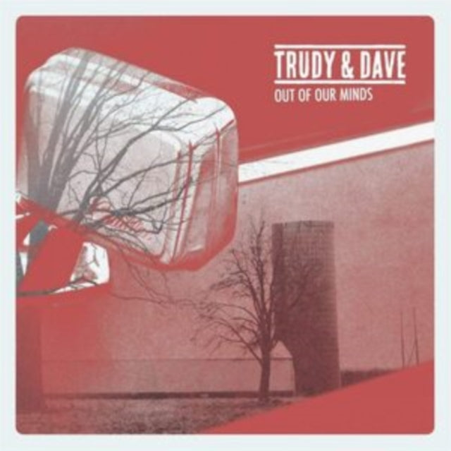 Trudy & Dave - Out of Our Minds - CD