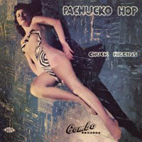 CHUCK HIGGINS - PACHUKO HOP - CD