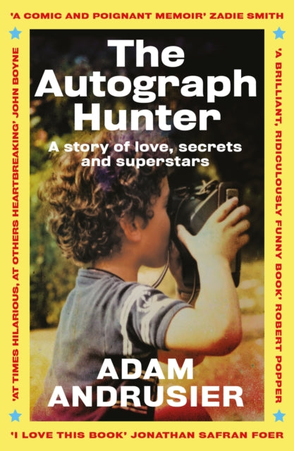 Adam Andrusier - Autograph Hunter : A story of love, secrets and super