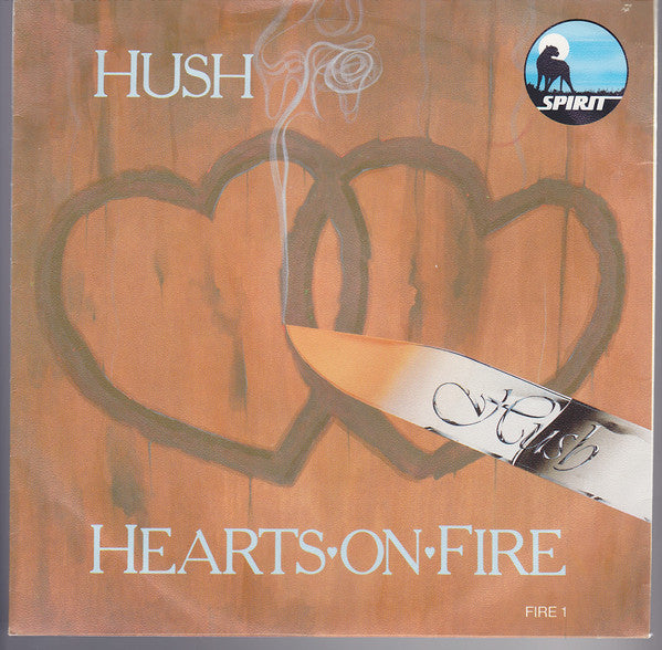 Hush - Hearts On Fire - Used Vinyl Record 7"