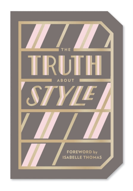Abrams Noterie - Truth About Style: Quote Gift Book - Paperback