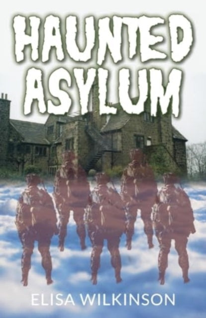 Elisa Wilkinson - Haunted Asylum - Paperback