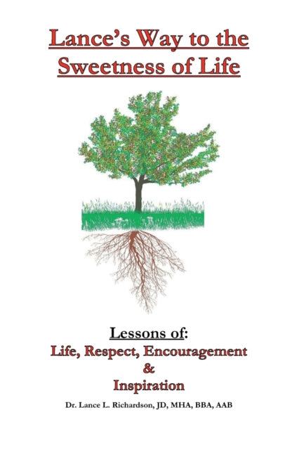 Richardson - Lance's Way to the Sweetness of Life Lessons of Life, R
