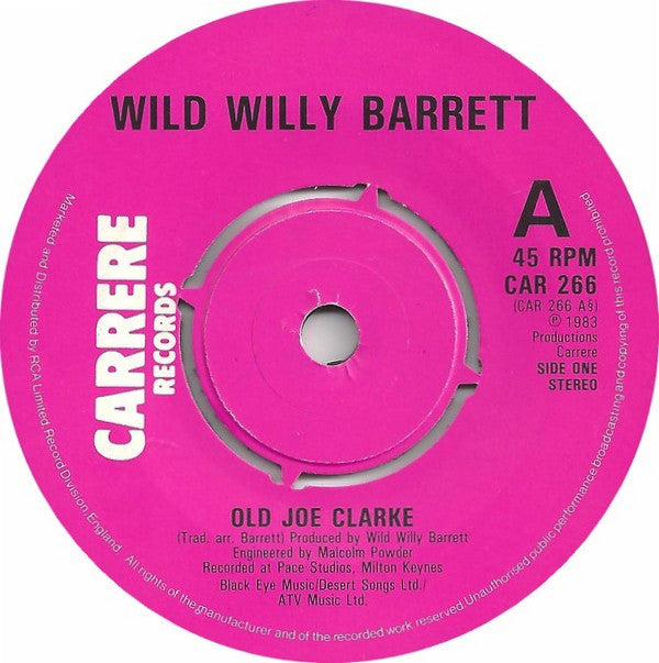 Wild Willy Barrett - Old Joe Clarke - Used Vinyl Record 7"