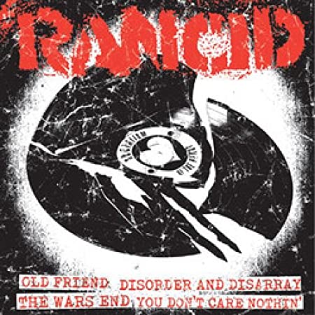 RANCID - OLD FRIEND/DISORDER & DISARRAY/THE WARS END/YOU DONT CARE NOTH
