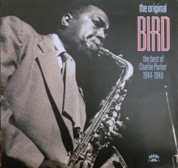 Charlie Parker - Original Bird The Best Of 1944-1949 - Used Vinyl Re