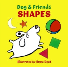 Dog & Friends: Shapes - Board book