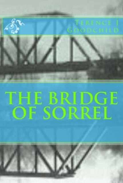 Goodchild - Bridge of Sorrel - New paperback or softback