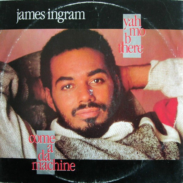James Ingram - Yah Mo B There - Used Vinyl Record 12"