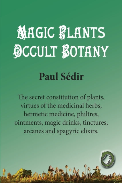 Publishing - Magic Plants - Occult botany - New paperback or softback