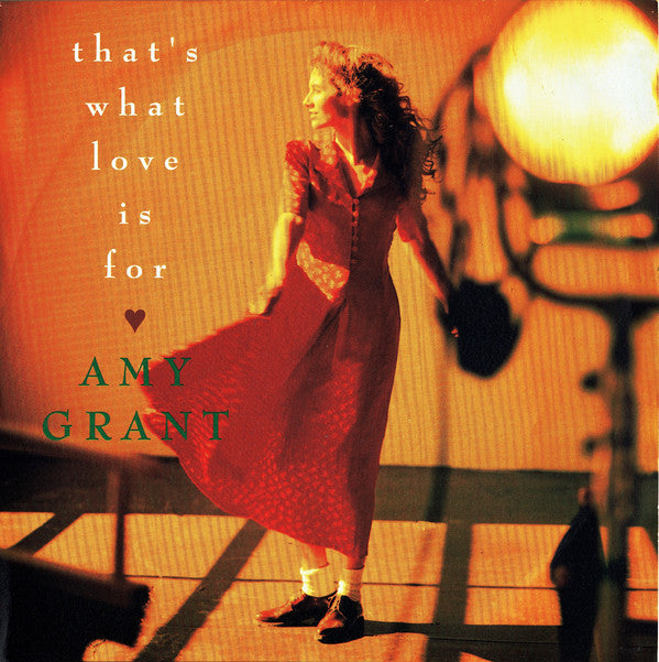 Amy Grant - That's What Love Is For - Used Vinyl Record 7"