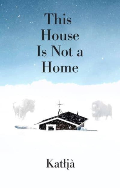 Katlia - This House Is Not a Home - Paperback