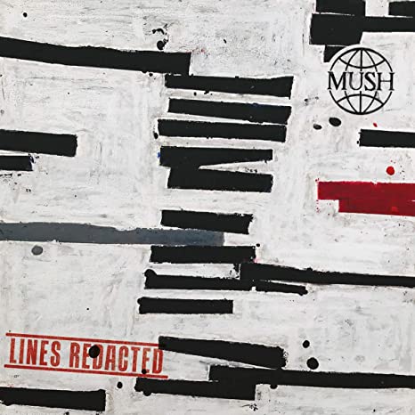 MUSH - LINES REDACTED - CD ALBUM