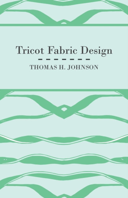 Johnson - Tricot Fabric Design - New paperback or softback