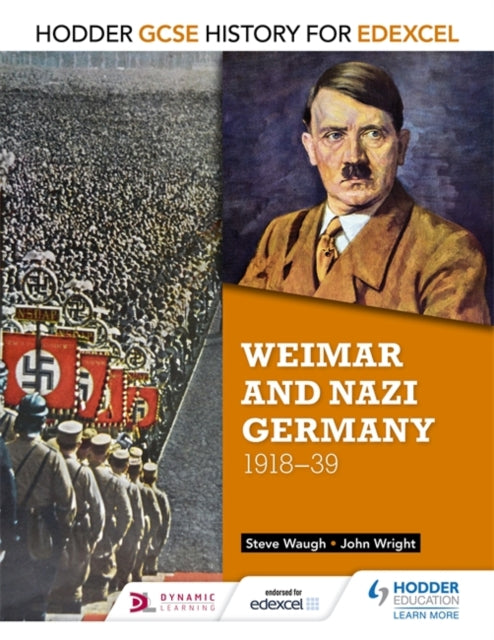 Steve Waugh - Hodder GCSE History for Edexcel: Weimar and Nazi Germany