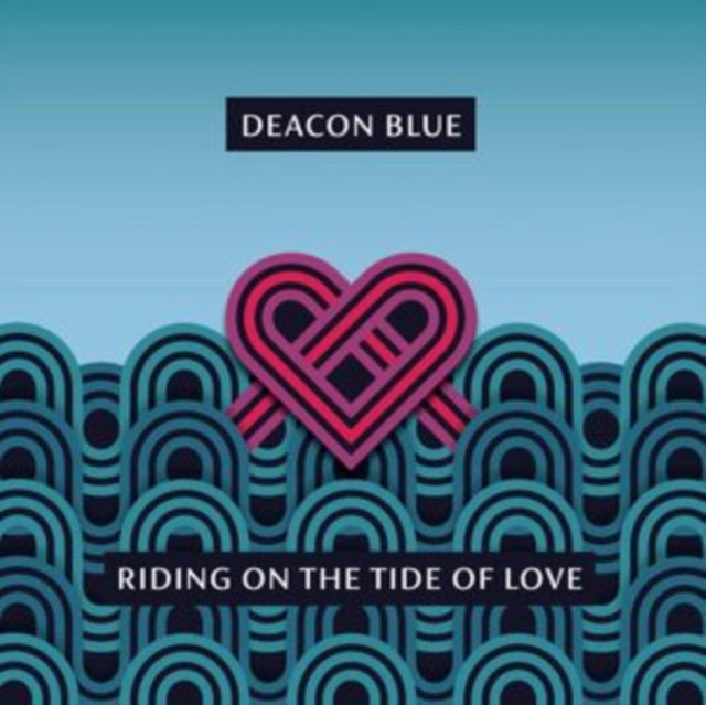 Deacon Blue - Riding On The Tide Of Love - COMPACT DISC
