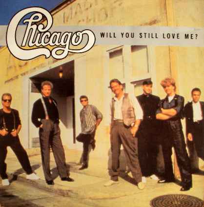 Chicago - Will You Still Love Me? - Used Vinyl Record 7"
