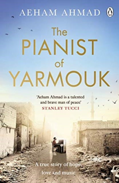 Aeham Ahmad - Pianist of Yarmouk - New Paperback