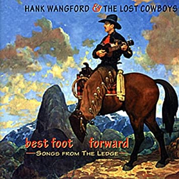 Hank Wangford & The - Best Foot Forward - Songs From The Ledge - CD
