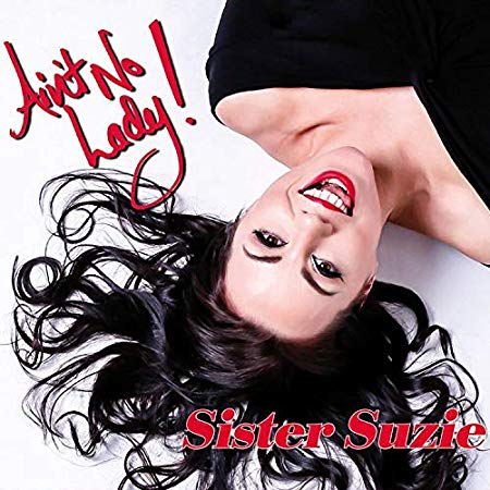 Sister Suzie - Aint No Lady - Vinyl Record 12 Album Coloured Vinyl (Limi
