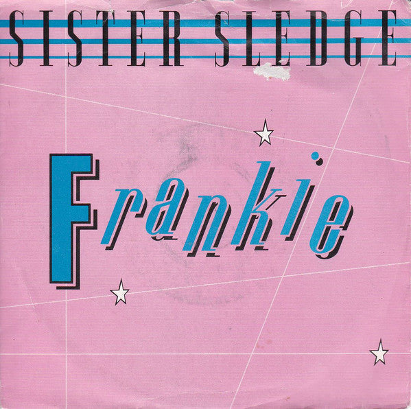 Sister Sledge - Frankie - Used Vinyl Record 7"