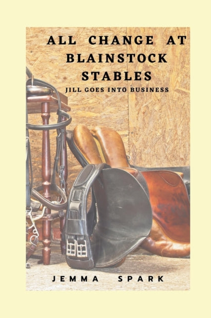 Spark - All Change at Blainstock Stables - New paperback or softback