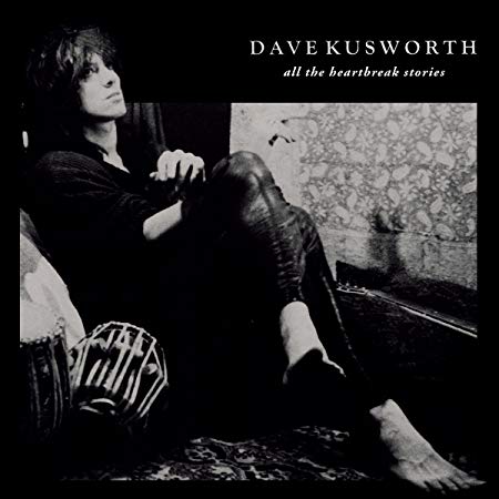 Dave Kusworth - All The Heartbreak Stories - Vinyl Record