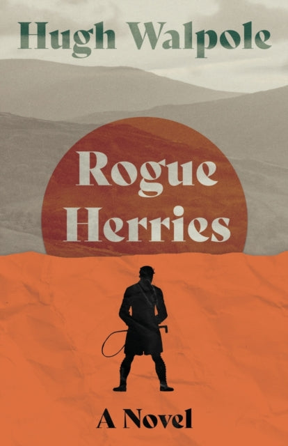 Walpol - Rogue Herries - A Novel - New paperback or softback