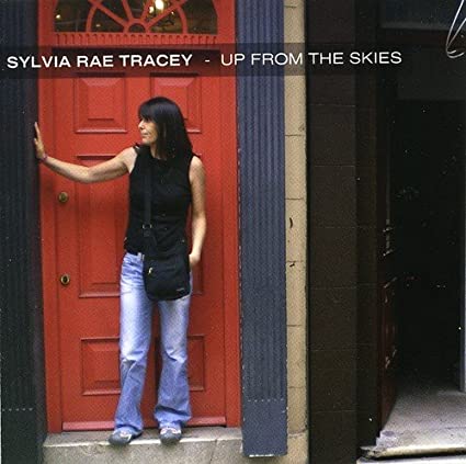 TRACEY SYLVIA RAE - UP FROM THE SKIES - CD