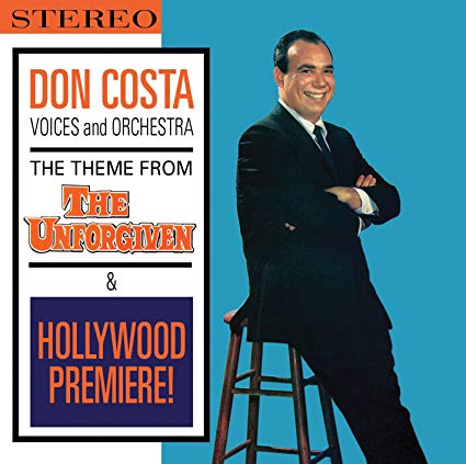 Don Costa Voices and - Theme from the Unforgiven/Hollywood Premiere! - C