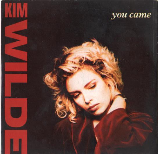 Kim Wilde - You Came - Used Vinyl Record 7"
