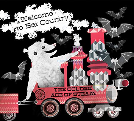 Golden Age Of Steam - Welcome to Bat Country - CD