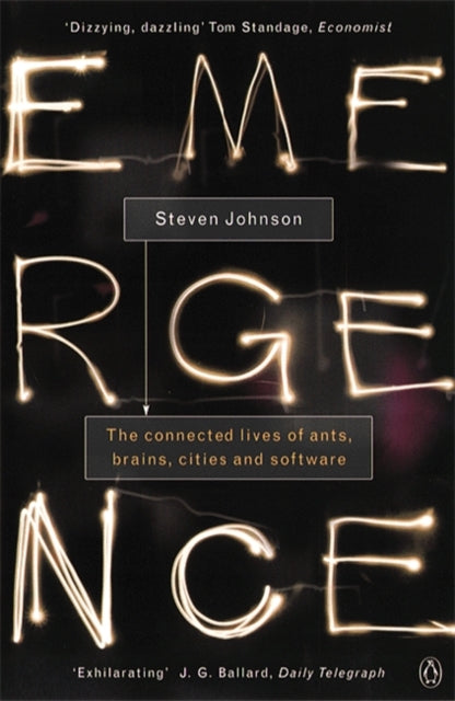 Steven Johnson - Emergence : The Connected Lives of Ants, Brains, Citi