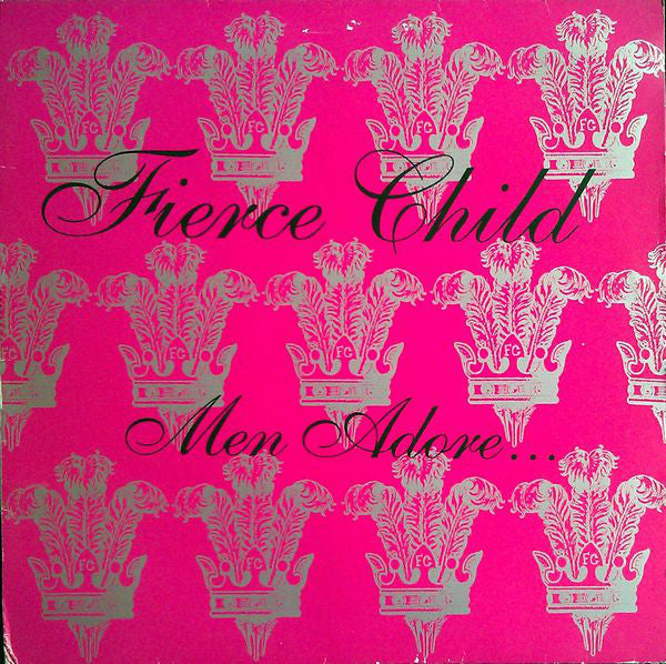 Fierce Child - Men Adore... - Used Vinyl Record 12"