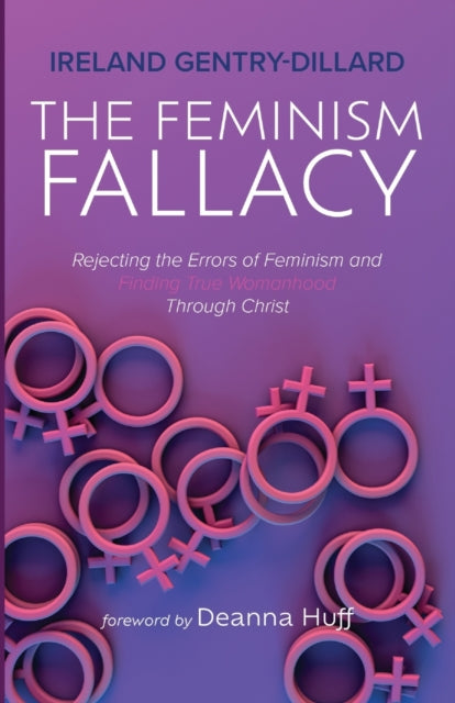 Gentry-Dillard - Feminism Fallacy - New paperback or softback
