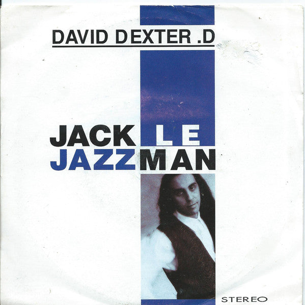David Dexter D. - Jack Le Jazzman - Used Vinyl Record 7"