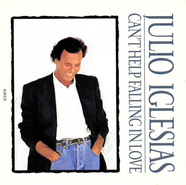 Julio Iglesias - Can't Help Falling In Love - Used Vinyl Record 7"