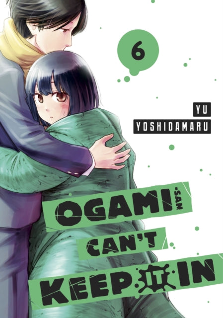 Yu Yoshidamaru - Ogami-san Can't Keep It In 6 : 6 - New Paperback