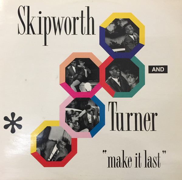 Skipworth & Turner - Make It Last - Used Vinyl Record 12"