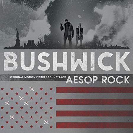 Aesop Rock - Bushwick (Original Motion Picture Soundtrack) - New Vinyl R