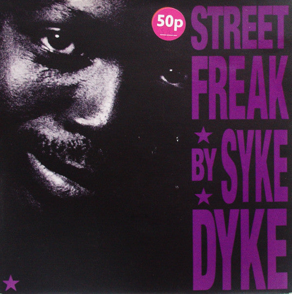 Syke Dyke - Street Freak - Used Vinyl Record 7"