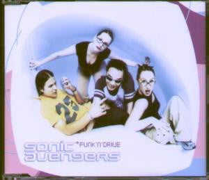 Sonic Avengers - Funk 'N' Drive - Used CD